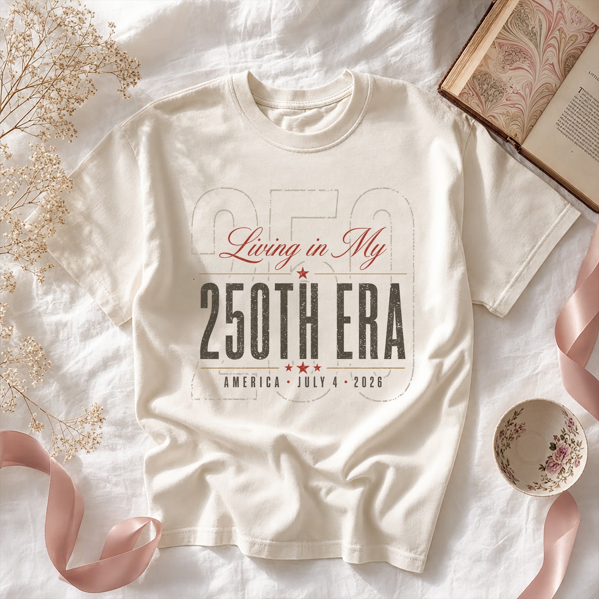 Living in my 250th ERA, America Semiquincentennial Comfort Colors Shirt