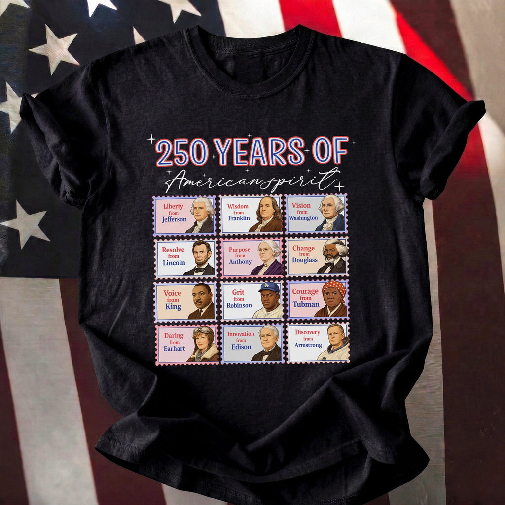 Historical Figures in America 250 Years of American Spirit