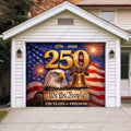 Freedom 250 | Limited Edition Patriotic Garage Door Cover