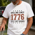 GRILLING SINCE 1776 STILL NOT BURNED, America Semiquincentennial Comfort Colors Shirt