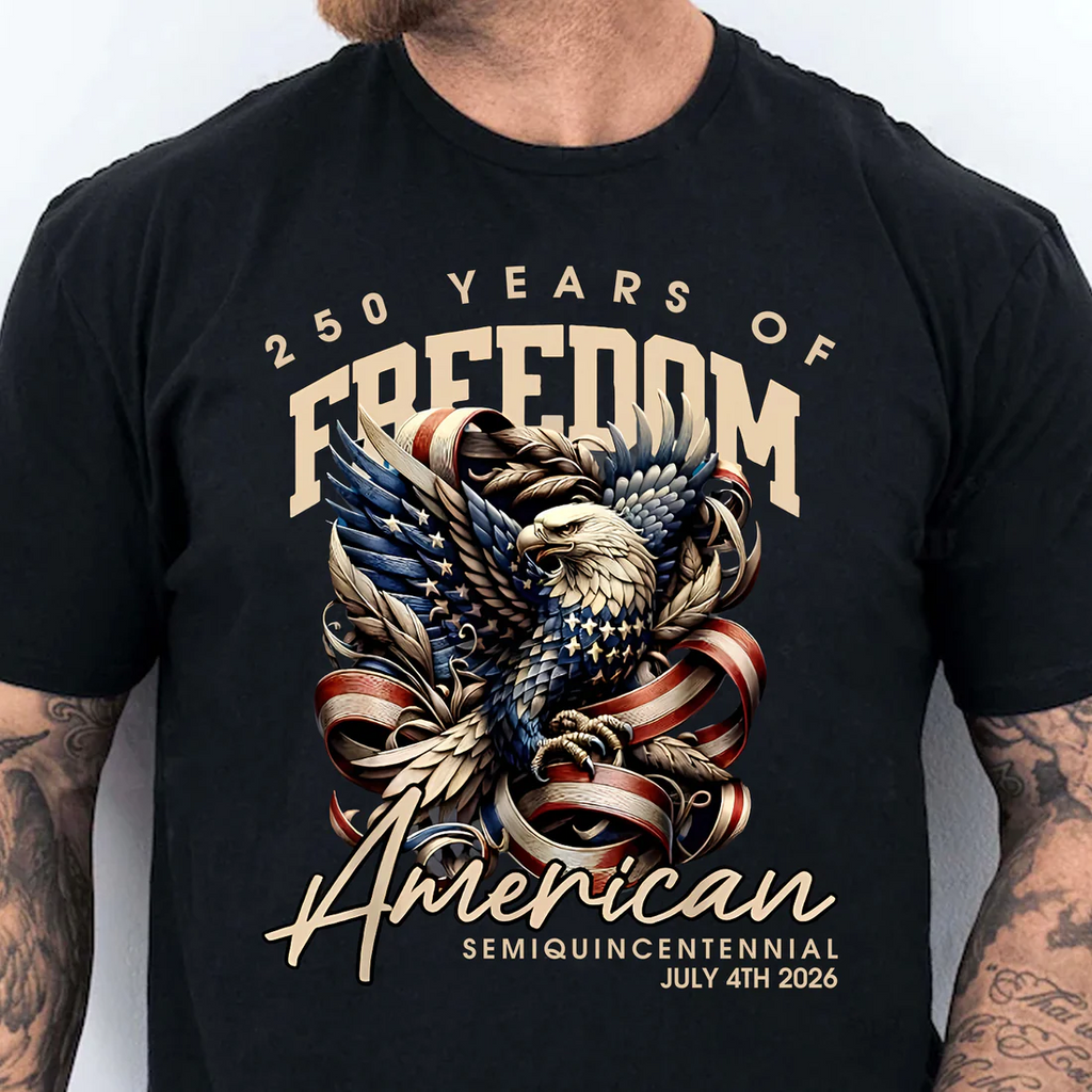 250 Years Of Freedom American Semiquincentennial 4th Of July