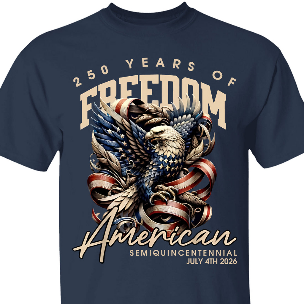 250 Years Of Freedom American Semiquincentennial 4th Of July