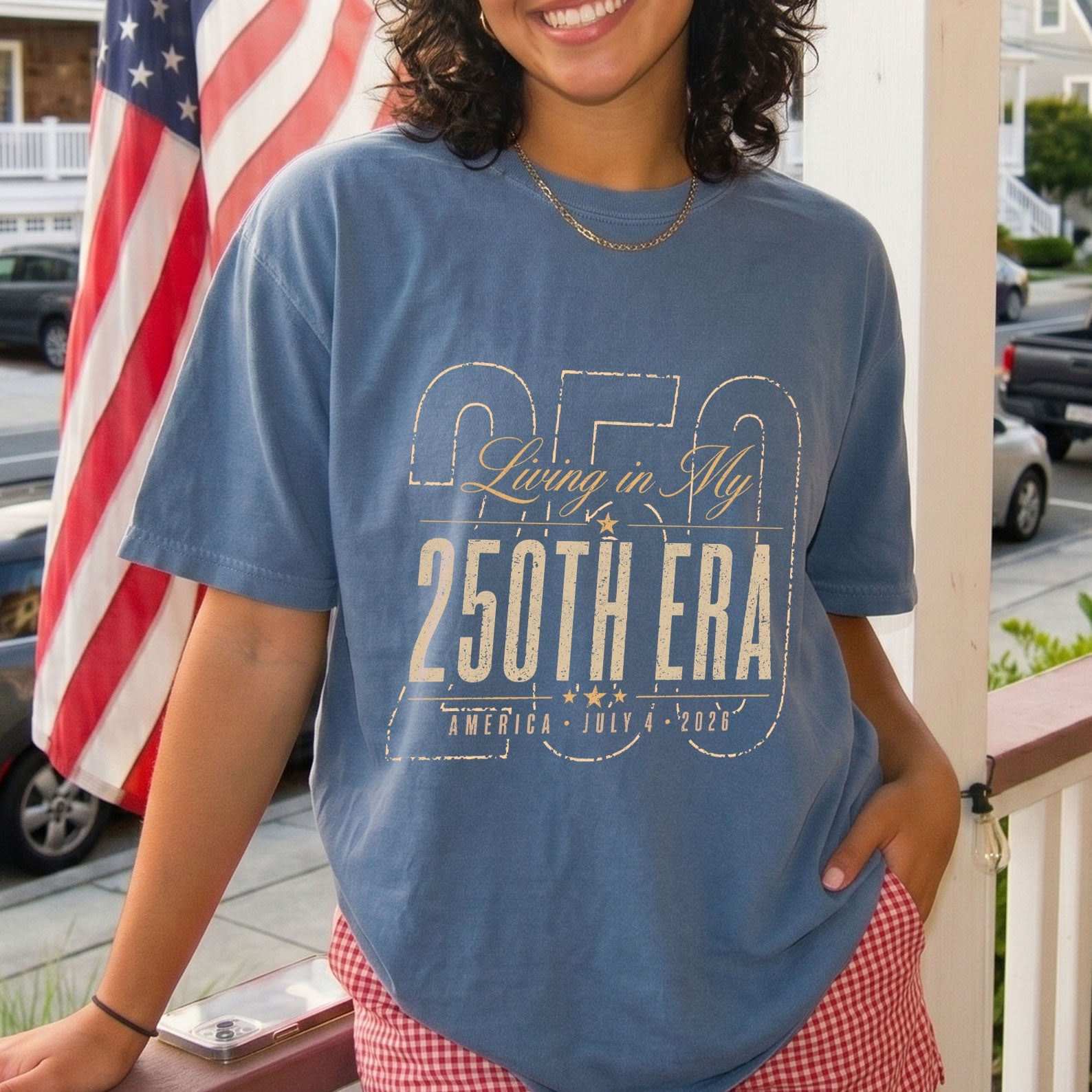Living in my 250th ERA, America Semiquincentennial Comfort Colors Shirt