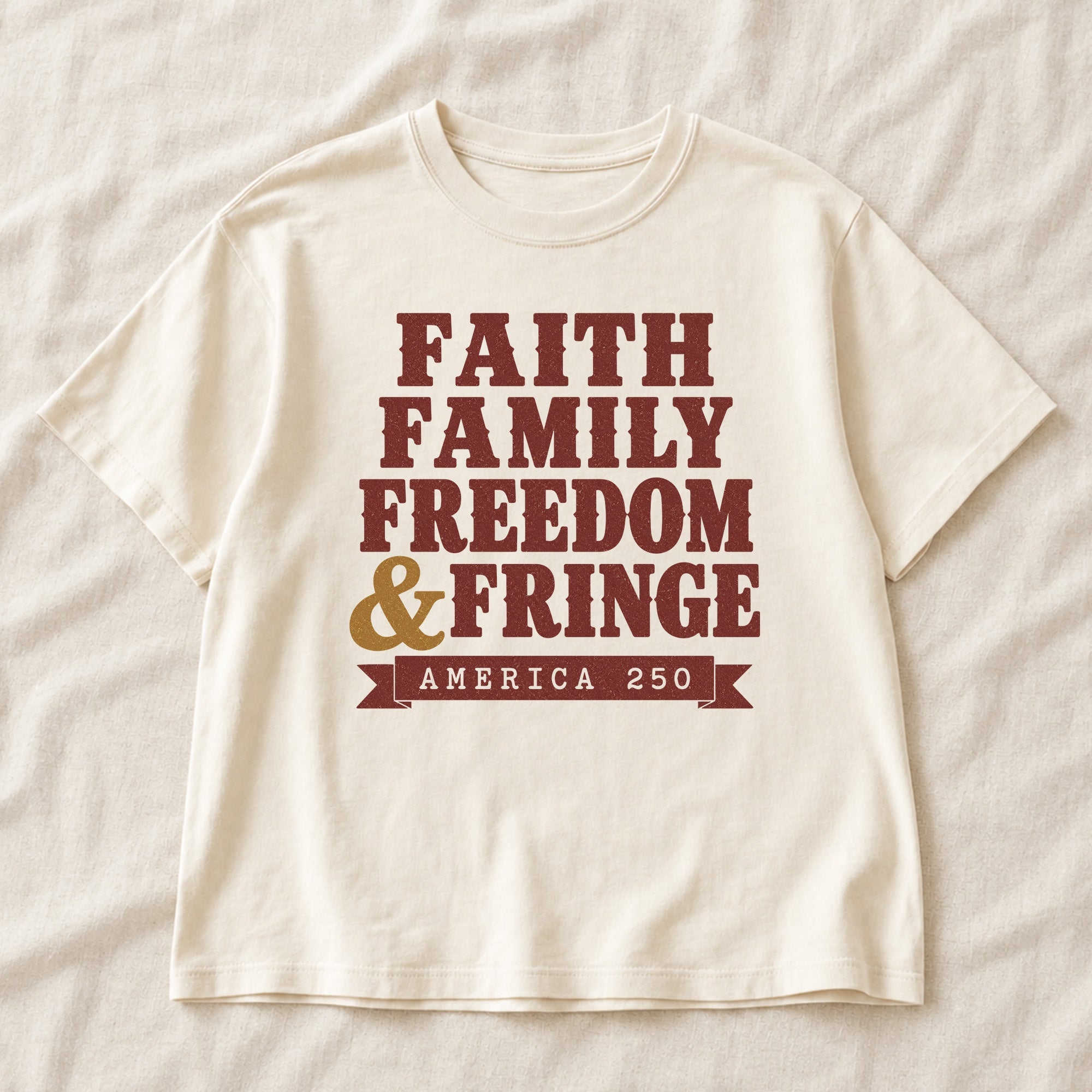 Family Faith Freedom & Fringe, America Semiquincentennial Comfort Colors Shirt